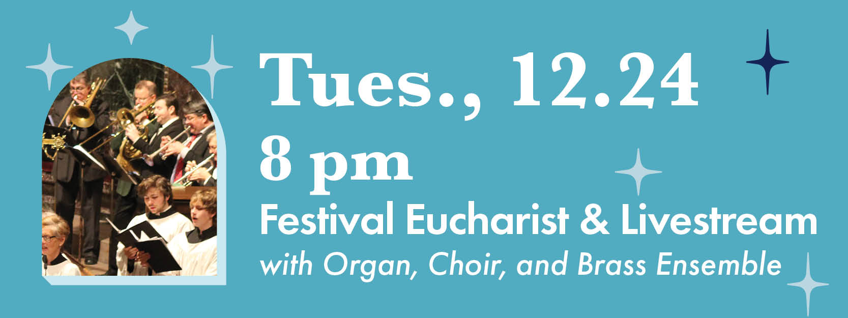 Tues., 12/24, 8 pm Festival Eucharist with livestream